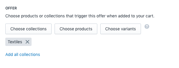 Buttons to choose which collections, products, or variants are included in the offer.
