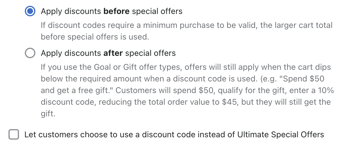 Settings to select whether combined discount codes are applied before or after offers, as well as an option for allowing customers to use a discount code instead of an offer. 